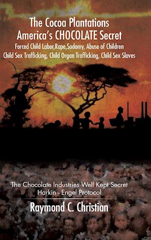 Få The Cocoa Plantations America s CHOCOLATE Secret Forced Child  