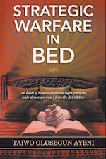 Strategic Warfare in Bed