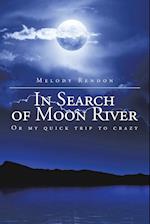 In Search of Moon River