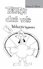 Turkeys Don'T Vote