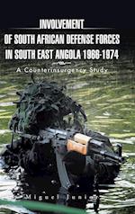 Involvement of South African Defense Forces in South East Angola 1966-1974