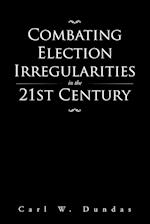 Combating Election Irregularities in the 21st Century
