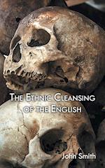 The Ethnic Cleansing of the English