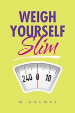 Weigh Yourself Slim