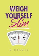 Weigh Yourself Slim