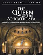 The Queen of the Adriatic Sea