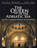 Queen of the Adriatic Sea