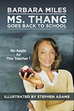 Ms. Thang Goes Back to School