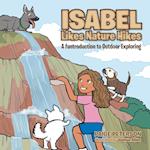 Isabel Likes Nature Hikes