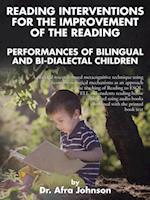 Reading Interventions for the Improvement of the Reading Performances of Bilingual and Bi-Dialectal Children