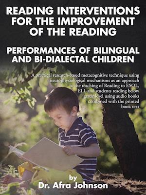 Reading Interventions for the Improvement of the Reading Performances of Bilingual and Bi-dialectal Children