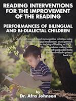 Reading Interventions for the Improvement of the Reading Performances of Bilingual and Bi-dialectal Children