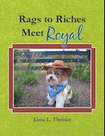 Rags to Riches, Meet Royal