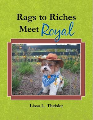 Rags to Riches, Meet Royal