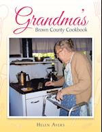 Grandma's Brown County Cookbook