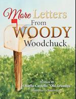 More Letters from Woody Woodchuck