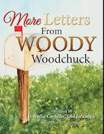 More Letters from Woody Woodchuck