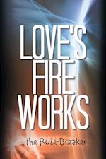 Love'S Fire Works