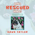 Who Rescued Who?