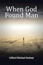 When God Found Man