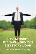 Rev. Gifford Michael Rodney"s Lifestory Book