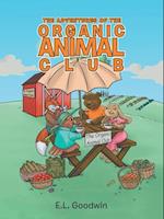 Adventures of the Organic Animal Club