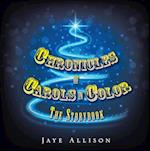 Chronicles of  Carols in Color