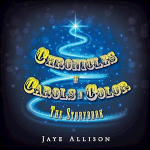 Chronicles of Carols in Color