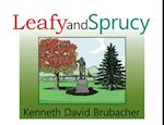 Leafy and Sprucy