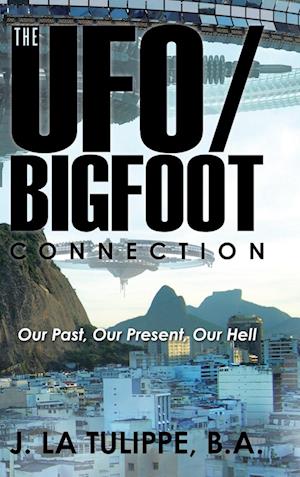 The UFO/Bigfoot Connection