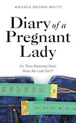 Diary of a Pregnant Lady
