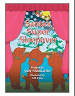 Santa's Super Sleepover