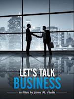 Let's Talk Business