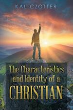 The Characteristics and Identity of a Christian