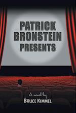 Patrick Bronstein Presents