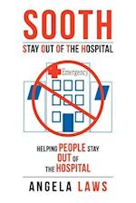 SOOTH Stay Out Of the Hopsital