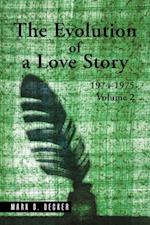 Evolution of a Love Story: 1974-1975, Volume 2