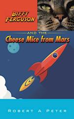 Biffy Ferguson and the Cheese Mice from Mars