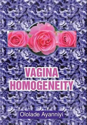 Vagina Homogeneity