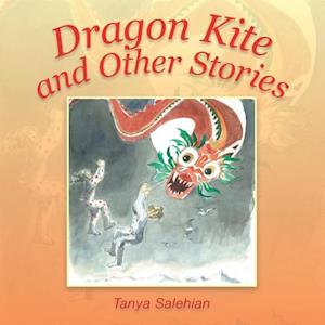 Dragon Kite and Other Stories