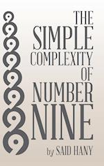 The Simple Complexity of Number Nine