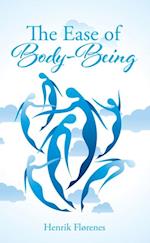 Ease of Body-Being