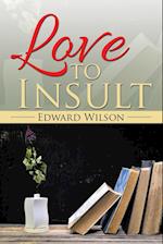 Love to Insult