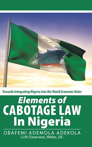 Elements of Cabotage Law in Nigeria