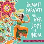 Srimati Parvati and Her Joys of India