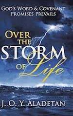 OVER THE STORM OF LIFE