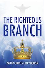 THE RIGHTEOUS BRANCH