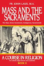 Mass and the Sacraments