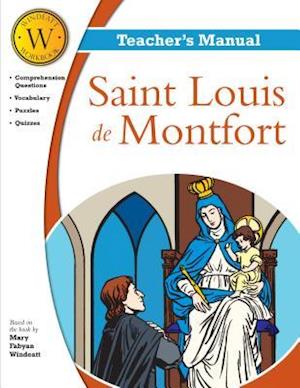 Saint Louis de Montfort Windeatt Teacher's Manual