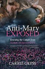 Anti-Mary Exposed